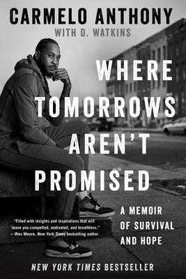Where Tomorrows Aren’’t Promised: A Memoir of Survival and Hope