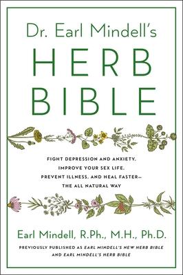 Dr. Earl Mindell’’s Herb Bible
