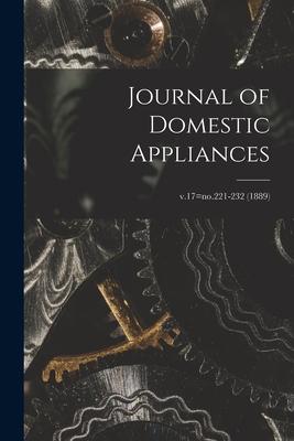 Journal of Domestic Appliances; v.17=no.221-232 (1889)