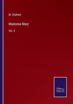 Madonna Mary: Vol. II