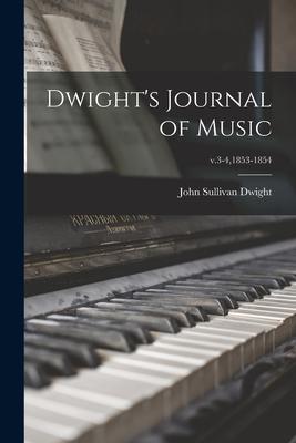 Dwight’’s Journal of Music; v.3-4,1853-1854