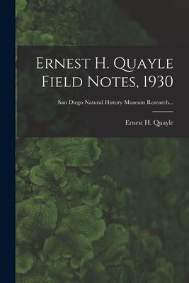 Ernest H. Quayle Field Notes, 1930