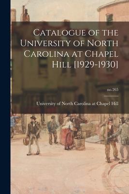 Catalogue of the University of North Carolina at Chapel Hill [1929-1930]; no.265