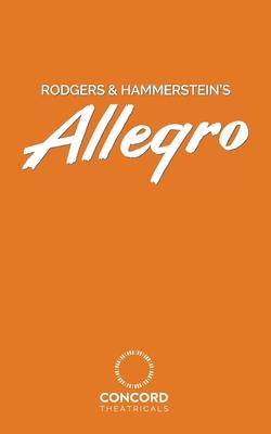 Rodgers & Hammerstein’’s Allegro