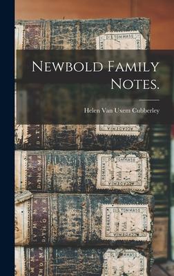 Newbold Family Notes.