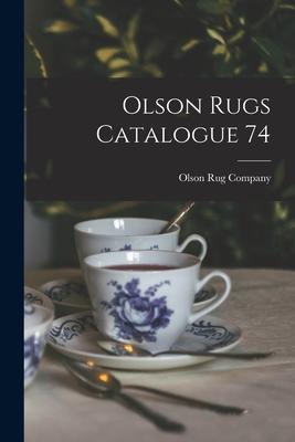 Olson Rugs Catalogue 74
