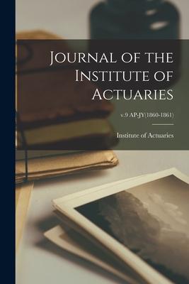 Journal of the Institute of Actuaries; v.9 AP-JY(1860-1861)