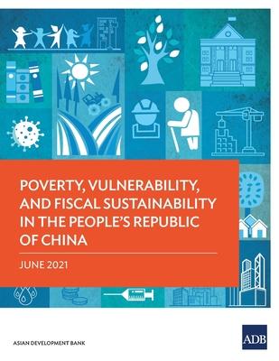 Poverty, Vulnerability, and Fiscal Sustainability in the People’’s Republic of China
