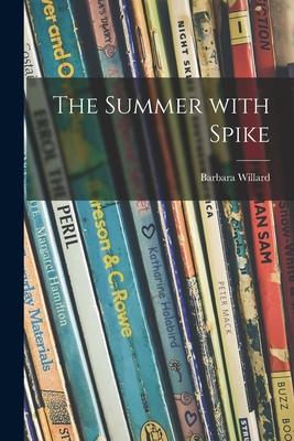 The Summer With Spike