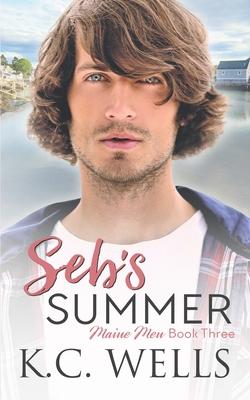 Seb’’s Summer: Maine Men, Book Three