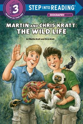 Martin and Chris Kratt: The Wild Life(Step into Reading, Step 3)