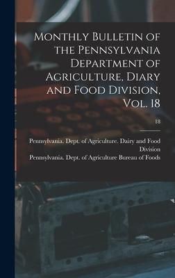 Monthly Bulletin of the Pennsylvania Department of Agriculture, Diary and Food Division, Vol. 18; 18