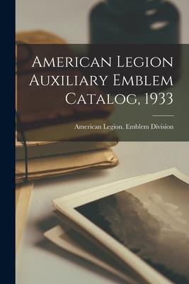 American Legion Auxiliary Emblem Catalog, 1933