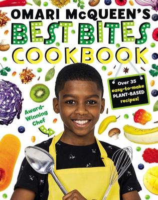 Omari McQueen’s Best Bites Cookbook