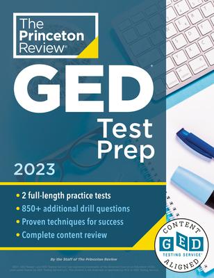 Princeton Review GED Test Prep, 2023: Practice Tests + Review & Techniques + Online Features
