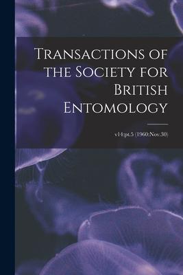 Transactions of the Society for British Entomology; v14: pt.5 (1960: Nov.30)