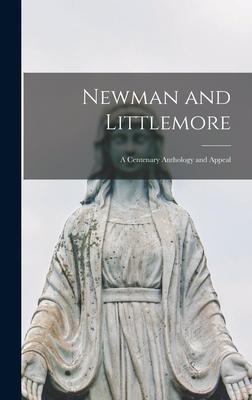 Newman and Littlemore; a Centenary Anthology and Appeal