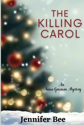 The Killing Carol: An Anna Greenan Mystery