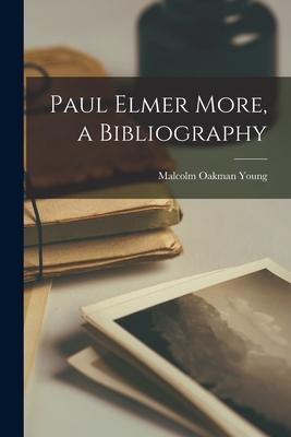 Paul Elmer More, a Bibliography