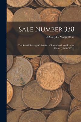 Sale Number 338: the Russell Burrage Collection of Rare Greek and Roman Coins. [10/10/1934]