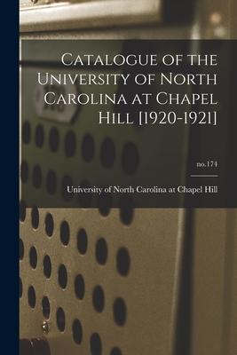 Catalogue of the University of North Carolina at Chapel Hill [1920-1921]; no.174