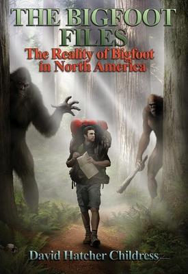 Bigfoot Files: The Missing Hikers: Bigfoot and Missing People in North America