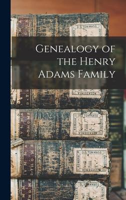 Genealogy of the Henry Adams Family