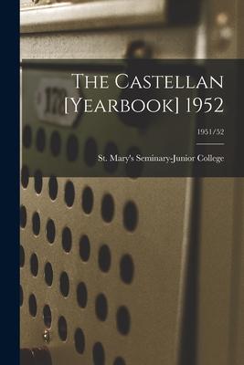The Castellan [yearbook] 1952; 1951/52