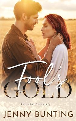 Fool’’s Gold: A Finch Family Novel