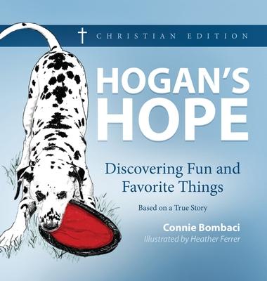 Hogan’’s Hope: Discovering Fun and Favorite Things