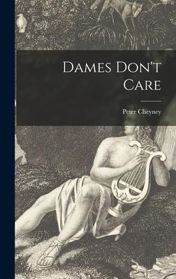Dames Don’’t Care