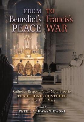 From Benedict’’s Peace to Francis’’s War: Catholics Respond to the Motu Proprio Traditionis Custodes on the Latin Mass