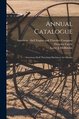 Annual Catalogue: American-Abell Threshing Machinery for Ontario