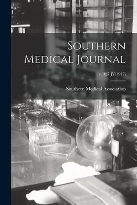 Southern Medical Journal; v.10: 7 Jy(1917)