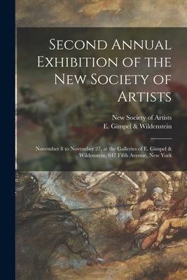 Second Annual Exhibition of the New Society of Artists: November 8 to November 27, at the Galleries of E. Gimpel & Wildenstein, 647 Fifth Avenue, New