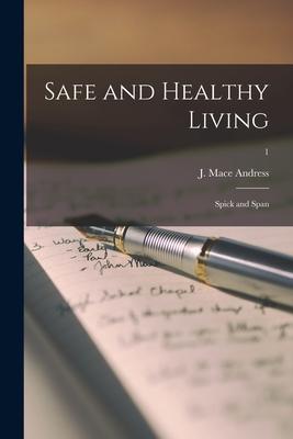 Safe and Healthy Living: Spick and Span; 1