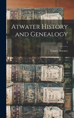 Atwater History and Genealogy; 3