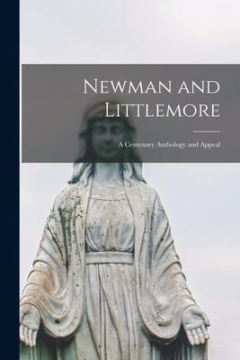 Newman and Littlemore; a Centenary Anthology and Appeal