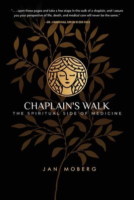 Chaplain’’s Walk: The Spiritual Side of Medicine