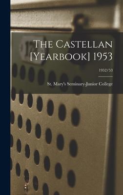 The Castellan [yearbook] 1953; 1952/53