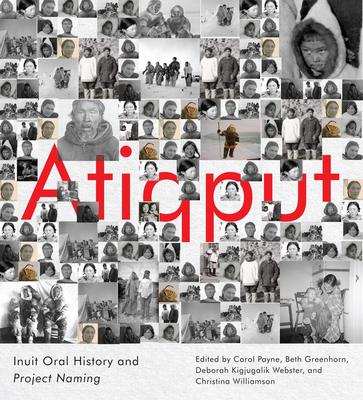 Atiqput: Inuit Unikkaat Through Archival Photographs