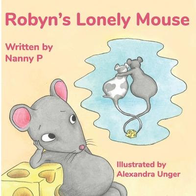 Robyn’’s Lonely Mouse