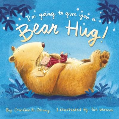 I’’m Going to Give You a Bear Hug!