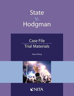State V. Hodgman: Case File, Trial Materials