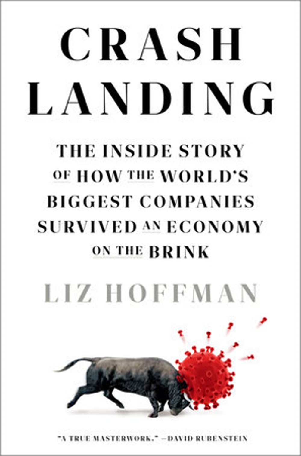 Crash Landing : The Inside Story of How the World’s Biggest Companies Survived an Economy on the Brink