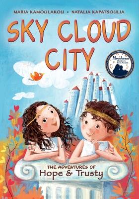 Sky Cloud City: (a fun adventure inspired by Greek mythology and an ancient Greek play -The Birds- by Aristophanes)