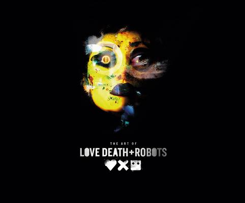 成人動畫電視影集《愛 x 死 x 機器人 》設定集The Art of Love, Death + Robots