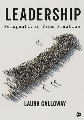 Leadership: Perspectives from Practice