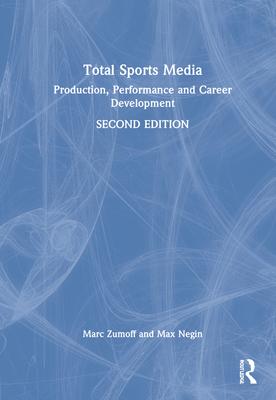Total Sports Media: Production, Performance and Career Development