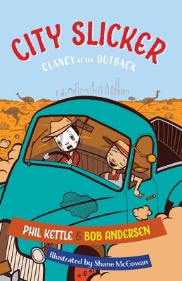 City Slicker: Clancy of the Outback